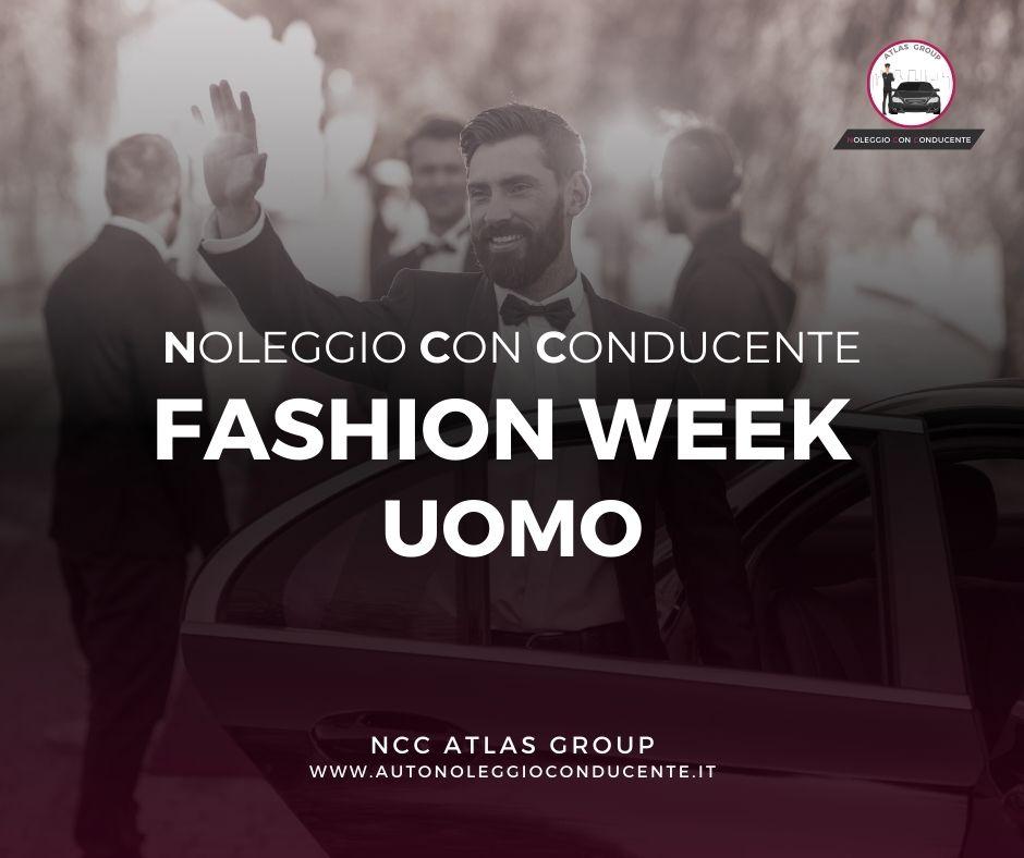 Servizio NCC Esclusivo per la Milano Fashion Week Uomo